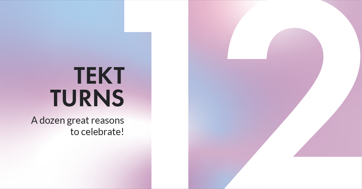 Anniversary graphic reading 'Tekt turns 12 - a dozen great reasons to celebrate', the numeral 12 set large across a soft pink and blue gradient